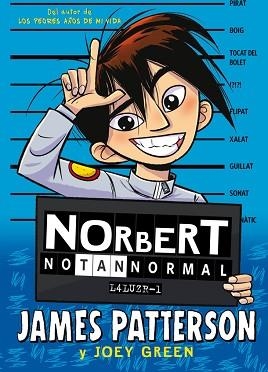 NORBERT NO TAN NORMAL(CAST.) | 9788424667597 | PATTERSON,JAMES/GREEN,JOEY | Llibreria Geli - Llibreria Online de Girona - Comprar llibres en català i castellà