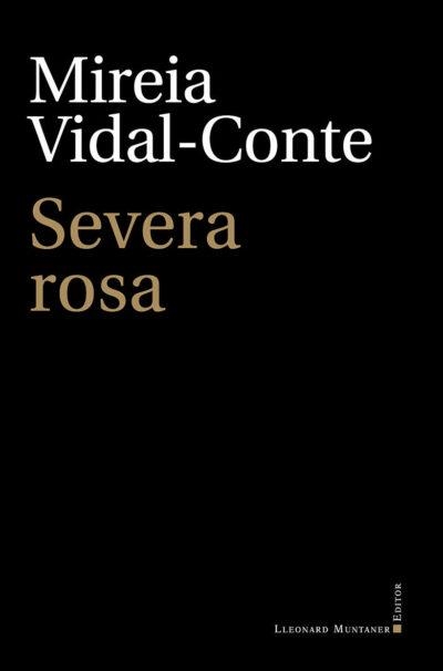 SEVERA ROSA(CATALÀ) | 9788417833275 | VIDAL-CONTE,MIREIA | Libreria Geli - Librería Online de Girona - Comprar libros en catalán y castellano