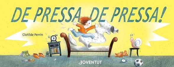 DE PRESSA,DE PRESSA! | 9788426146823 | PERRIN,CLOTILDE | Llibreria Geli - Llibreria Online de Girona - Comprar llibres en català i castellà