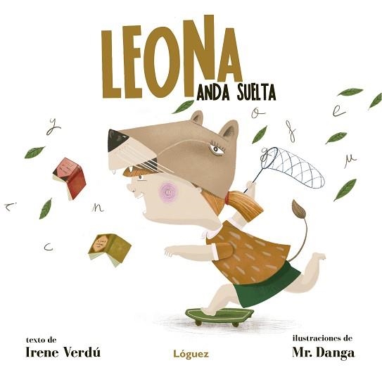 LEONA ANDA SUELTA | 9788412158359 | VERDÚ,IRENE/MR.DANGA | Llibreria Geli - Llibreria Online de Girona - Comprar llibres en català i castellà