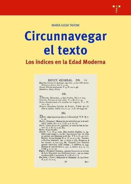 CIRCUNNAVEGAR EL TEXTO.LOS ÍNDICES EN LA EDAD MEDIA | 9788417987992 | TAVONI,MARIA GIOIA | Llibreria Geli - Llibreria Online de Girona - Comprar llibres en català i castellà