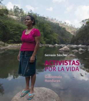 ACTIVISTAS POR LA VIDA | 9788418075292 | SÁNCHEZ FERNÁNDEZ,GERVASIO | Llibreria Geli - Llibreria Online de Girona - Comprar llibres en català i castellà