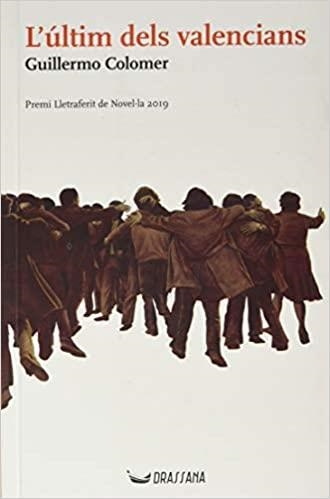 L'ÚLTIM DELS VALENCIANS | 9788412043037 | COLOMER,GUILLERMO | Llibreria Geli - Llibreria Online de Girona - Comprar llibres en català i castellà