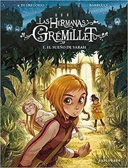 LAS HERMANAS GREMILLET.EL SUEÑO DE SARAH | 9788467940749 | DI GREGORIA | Llibreria Geli - Llibreria Online de Girona - Comprar llibres en català i castellà