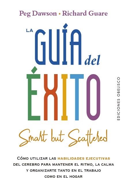 LA GUÍA DEL ÉXITO.SMART BUT SCATTERED | 9788491116080 | DAWSON,PEG/GUARE,RICHARD | Llibreria Geli - Llibreria Online de Girona - Comprar llibres en català i castellà