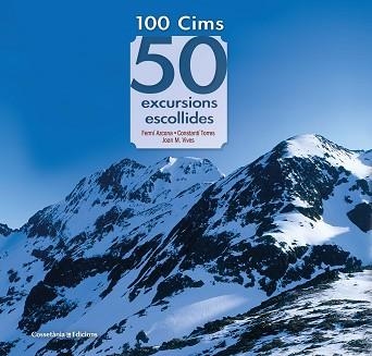 100 CIMS.50 EXCURSIONS ESCOLLIDES | 9788490349786 | AZCONA VILATOBÀ,FERMÍ/TORRES BOSCH,CONSTANTÍ/VIVES TEIXIDÓ,JOAN M. | Llibreria Geli - Llibreria Online de Girona - Comprar llibres en català i castellà