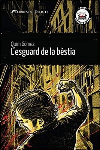 L'ESGUARD DE LA BÈSTIA | 9788412271805 | GÓMEZ,QUIM | Llibreria Geli - Llibreria Online de Girona - Comprar llibres en català i castellà