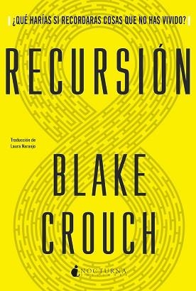 RECURSIÓN | 9788417834876 | CROUCH,BLAKE | Llibreria Geli - Llibreria Online de Girona - Comprar llibres en català i castellà