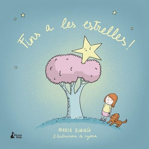 FINS A LES ESTRELLES! | 9788416788996 | ZUBIRÍA,MARTA/LYONA | Llibreria Geli - Llibreria Online de Girona - Comprar llibres en català i castellà