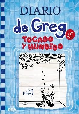 DIARIO DE GREG-15.TOCADO Y HUNDIDO | 9788427221239 | KINNEY,JEFF | Llibreria Geli - Llibreria Online de Girona - Comprar llibres en català i castellà