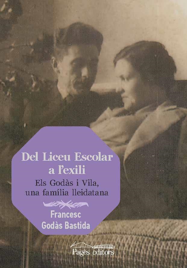 DEL LICEU ESCOLAR A L'EXILI.ELS GODÀS I VILA, UNA FAMÍLIA LLEIDATANA | 9788413031378 | GODÀS BASTIDA,FRANCESC | Llibreria Geli - Llibreria Online de Girona - Comprar llibres en català i castellà