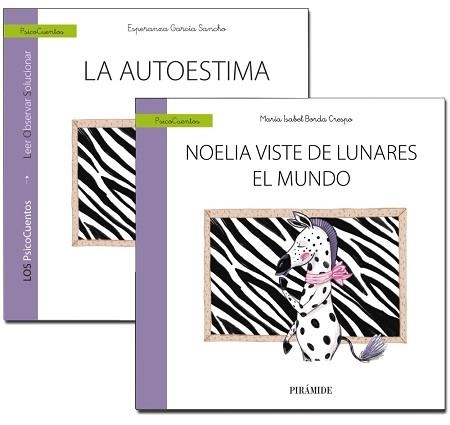 GUÍA:LA AUTOESTIMA+CUENTO:NOELIA VISTE DE LUNARES EL MUNDO | 9788436843064 | GARCÍA SANCHO,ESPERANZA/BORDA CRESPO,MARÍA ISABEL | Llibreria Geli - Llibreria Online de Girona - Comprar llibres en català i castellà