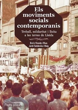 ELS MOVIMENTS SOCIALS CONTEMPORANIS.EL MIRALL TRENCAT DE LA BURGESIA LLEIDATANA | 9788499756035 | VICEDO I RIUS,ENRIC/SOLDEVILA I ROIG,JORDI | Llibreria Geli - Llibreria Online de Girona - Comprar llibres en català i castellà