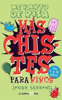 ME PARTO DE RISA.MÁS CHISTES PARA NIÑOS | 9788491649038 | SERRANO,JAVIER | Libreria Geli - Librería Online de Girona - Comprar libros en catalán y castellano