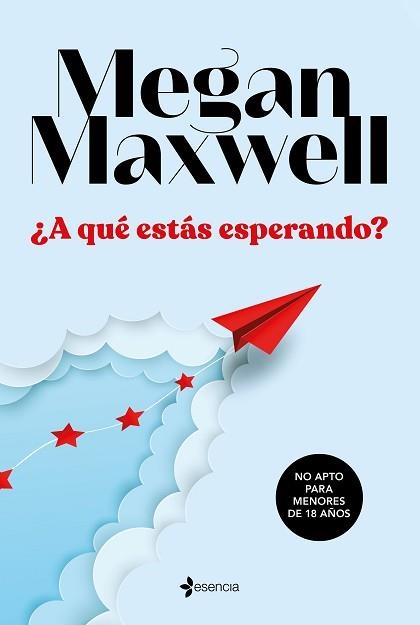 A QUÉ ESTÁS ESPERANDO? | 9788408233350 | MAXWELL,MEGAN | Llibreria Geli - Llibreria Online de Girona - Comprar llibres en català i castellà