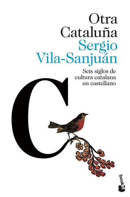 OTRA CATALUÑA.SEIS SIGLOS DE CULTURA CATALANA EN CASTELLANO | 9788423358052 | VILA-SANJUÁN,SERGIO | Llibreria Geli - Llibreria Online de Girona - Comprar llibres en català i castellà