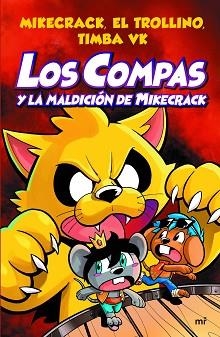 LOS COMPAS-4.LOS COMPAS Y LA MALDICIÓN DE MIKECRACK | 9788427047495 | MIKECRACK,EL TROLLINO Y TIMBA VK | Llibreria Geli - Llibreria Online de Girona - Comprar llibres en català i castellà