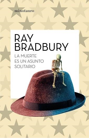 LA MUERTE ES UN ASUNTO SOLITARIO | 9788445007655 | BRADBURY,RAY | Llibreria Geli - Llibreria Online de Girona - Comprar llibres en català i castellà