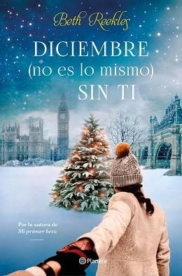 DICIEMBRE(NO ES LO MISMO)SIN TI | 9788408234517 | REEKLES,BETH | Llibreria Geli - Llibreria Online de Girona - Comprar llibres en català i castellà