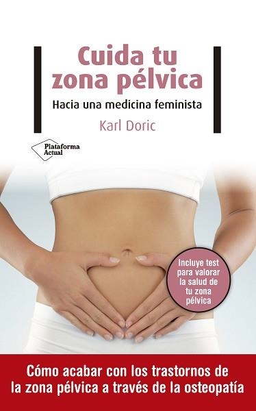 CUIDA TU ZONA PÉLVICA | 9788418285516 | DORIC,KARL | Llibreria Geli - Llibreria Online de Girona - Comprar llibres en català i castellà