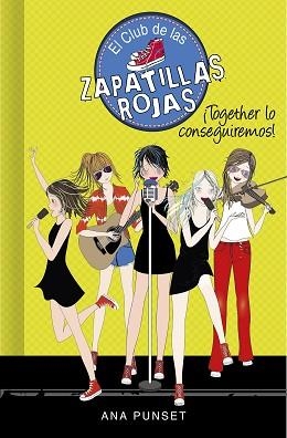 EL CLUB DE LAS ZAPATILLAS ROJAS-18.TOGETHER LOS CONSEGUIREMOS¡ | 9788418038792 | PUNSET,ANA | Llibreria Geli - Llibreria Online de Girona - Comprar llibres en català i castellà