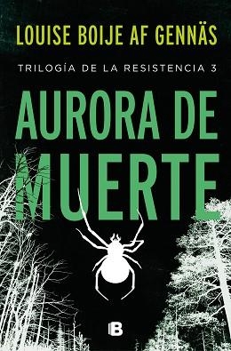 AURORA DE MUERTE (TRILOGÍA DE LA RESISTENCIA 3) | 9788466668088 | BOIJE AF GENNÄS,LOUISE | Llibreria Geli - Llibreria Online de Girona - Comprar llibres en català i castellà