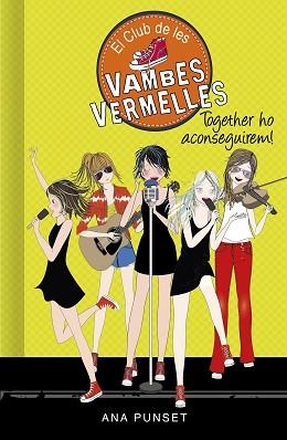 EL CLUB DE LES VAMBES VERMELLES-18.TOGETHER HO ACONSEGUIREM | 9788418038785 | PUNSET,ANA | Llibreria Geli - Llibreria Online de Girona - Comprar llibres en català i castellà