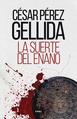 LA SUERTE DEL ENANO | 9788491294603 | PÉREZ GELLIDA,CÉSAR | Llibreria Geli - Llibreria Online de Girona - Comprar llibres en català i castellà