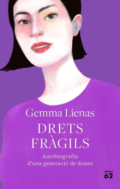 DRETS FRÀGILS.AUTOBIOGRAFIA D'UNA GENERACIÓ DE DONES | 9788429778885 | LIENAS,GEMMA | Llibreria Geli - Llibreria Online de Girona - Comprar llibres en català i castellà