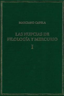 LAS NUPCIAS DE FILOLOGÍA Y MERCURIO-1(LIBROS I-II:LAS BODAS MÍSTICAS) | 9788400100872 | CAPELA, MARCIANO MINEO FÉLIX | Llibreria Geli - Llibreria Online de Girona - Comprar llibres en català i castellà