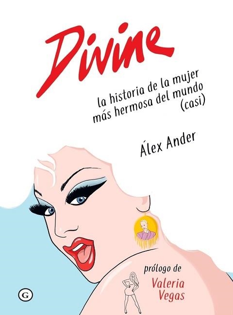 DIVINE.LA HISTORIA DE LA MUJER MÁS HERMOSA DEL MUNDO(CASI) | 9788418501135 | ANDER,ÁLEX | Llibreria Geli - Llibreria Online de Girona - Comprar llibres en català i castellà