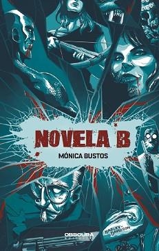 NOVELA B | 9788412198829 | BUSTOS,MÓNICA | Llibreria Geli - Llibreria Online de Girona - Comprar llibres en català i castellà