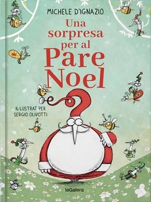 UNA SORPRESA PER AL PARE NOEL | 9788424668914 | D'IGNAZIO,MICHELE | Llibreria Geli - Llibreria Online de Girona - Comprar llibres en català i castellà