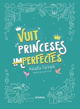 VUIT PRINCESES (IM)PERFECTES | 9788424668747 | FARRANT,NATASHA | Llibreria Geli - Llibreria Online de Girona - Comprar llibres en català i castellà