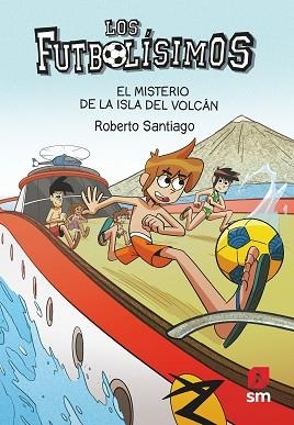 LOS FUTBOLÍSIMOS-18.EL MISTERIO DE LA ISLA DEL VOLCÁN | 9788413188423 | SANTIAGO,ROBERTO | Libreria Geli - Librería Online de Girona - Comprar libros en catalán y castellano