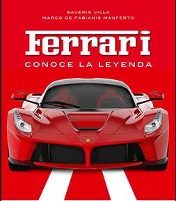 FERRARI.CONOCE LA LEYENDA | 9788418350153 | VILLA,SAVERIO/DE FABIANIS MANFERTO,MARCO | Llibreria Geli - Llibreria Online de Girona - Comprar llibres en català i castellà