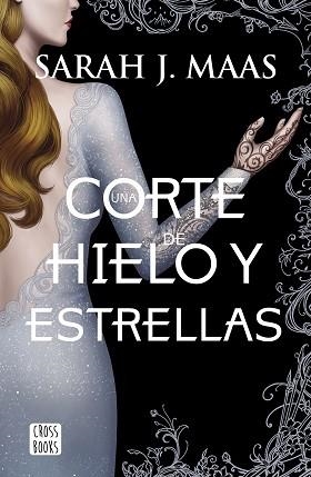 UNA CORTE DE HIELO Y ESTRELLAS | 9788408207924 | MAAS, SARAH J. | Llibreria Geli - Llibreria Online de Girona - Comprar llibres en català i castellà