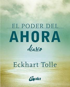 EL PODER DEL AHORA.DIARIO | 9788484458418 | TOLLE,ECKHART | Llibreria Geli - Llibreria Online de Girona - Comprar llibres en català i castellà