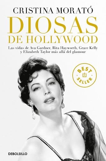 DIOSAS DE HOLLYWOOD.LAS VIDAS DE AVA GARDNER,GRACE KELLY,RITA HAYWORTH Y ELIZABETH TAYLOR MÁS ALLÁ | 9788466352178 | MORATÓ,CRISTINA | Llibreria Geli - Llibreria Online de Girona - Comprar llibres en català i castellà