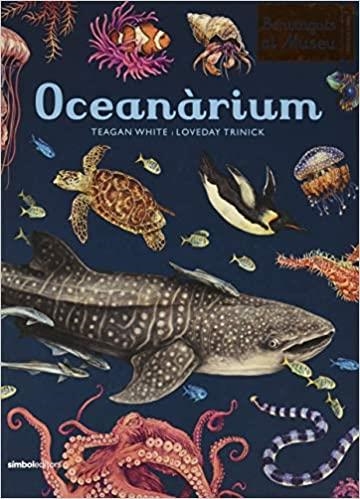 OCEANARIUM(BENVINGUTS EL MUSEU) | 9788415315858 | Llibreria Geli - Llibreria Online de Girona - Comprar llibres en català i castellà