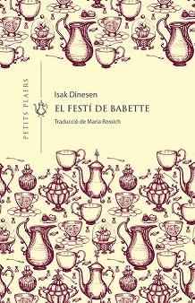 EL FESTÍ DE BABETTE | 9788417998660 | DINESEN,ISAK | Llibreria Geli - Llibreria Online de Girona - Comprar llibres en català i castellà