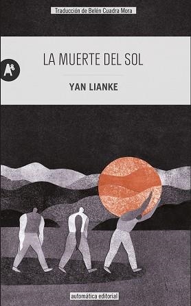 LA MUERTE DEL SOL | 9788415509448 | LIANKE,YAN | Libreria Geli - Librería Online de Girona - Comprar libros en catalán y castellano