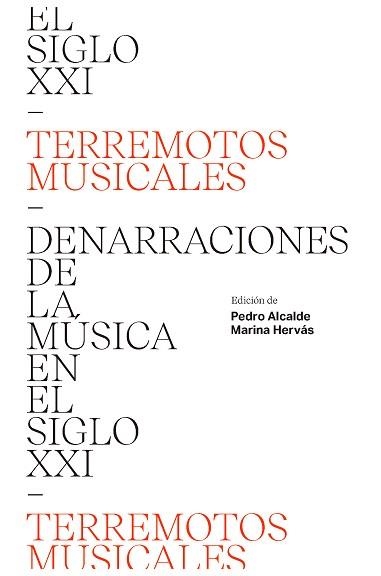 TERREMOTOS MUSICALES.DENARRACIONES DE LA MÚSICA EN EL SIGLO XXI | 9788494997907 | ALCALDE,PEDRO/HERVÁS,MARINA | Llibreria Geli - Llibreria Online de Girona - Comprar llibres en català i castellà