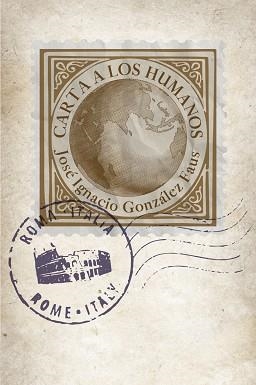 CARTA A LOS HUMANOS | 9788429330014 | GONZALEZ FAUS,JOSE IGNACIO | Llibreria Geli - Llibreria Online de Girona - Comprar llibres en català i castellà