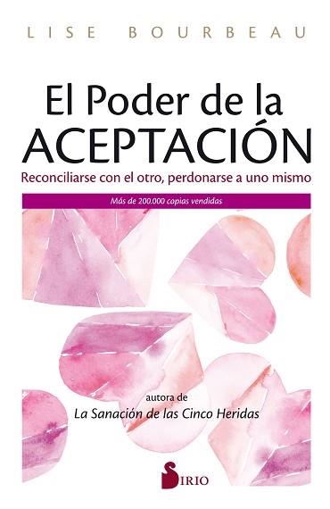 EL PODER DE LA ACEPTACIÓN.RECONCILIARSE CON EL OTRO, PERDONARSE A UNO MISMO | 9788418000928 | BOURBEAU,LISE | Llibreria Geli - Llibreria Online de Girona - Comprar llibres en català i castellà