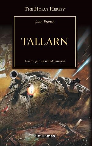 THE HORUS HERESY Nº 45/54 TALLARN.GUERRA POR UN MUNDO MUERTO | 9788445008270 | Llibreria Geli - Llibreria Online de Girona - Comprar llibres en català i castellà