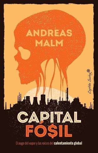 CAPITAL FÓSIL | 9788412259490 | MALM,ANDREAS | Llibreria Geli - Llibreria Online de Girona - Comprar llibres en català i castellà