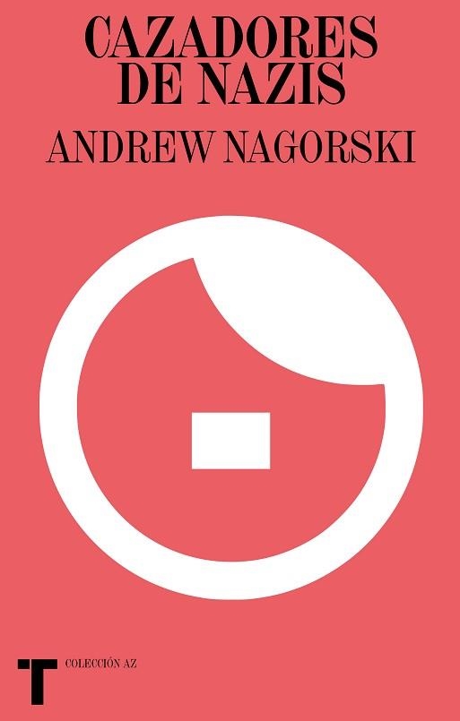 CAZADORES DE NAZIS | 9788418428180 | NAGORSKI,ANDREW | Llibreria Geli - Llibreria Online de Girona - Comprar llibres en català i castellà