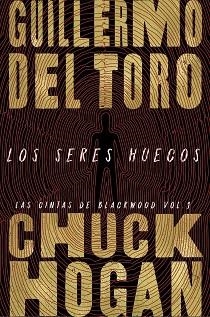 LOS SERES HUECOS  | 9788413620787 | DEL TORO,GUILLERMO/HOGAN,HUCK | Llibreria Geli - Llibreria Online de Girona - Comprar llibres en català i castellà