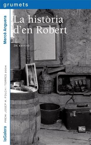 LA HISTORIA D'EN ROBERT | 9788424695859 | ANGUERA,MERCE | Llibreria Geli - Llibreria Online de Girona - Comprar llibres en català i castellà